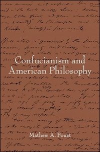 bokomslag Confucianism and American Philosophy
