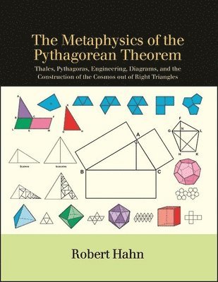 Robert Hahn - Metaphysics of the Pythagorean Theorem, Häftad