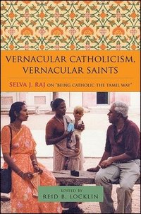 bokomslag Vernacular Catholicism, Vernacular Saints