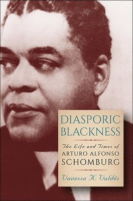 Vanessa K. Valdés - Diasporic Blackness, Inbunden