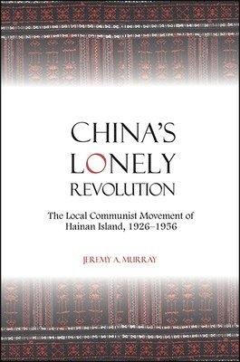 bokomslag China's Lonely Revolution