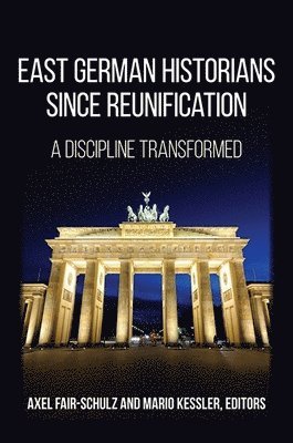 East German Historians since Reunification 1