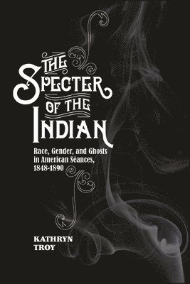 The Specter of the Indian 1