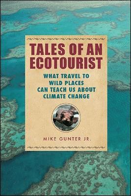 Tales of an Ecotourist 1