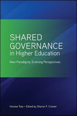 Shared Governance in Higher Education, Volume 2 1