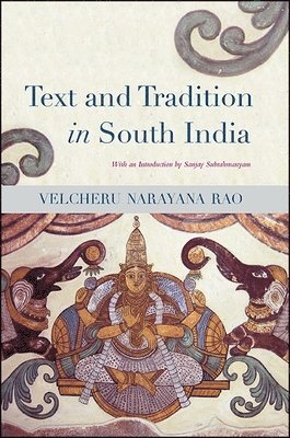 bokomslag Text and Tradition in South India