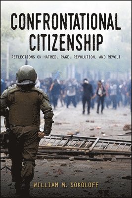 William W. Sokoloff - Confrontational Citizenship, Häftad