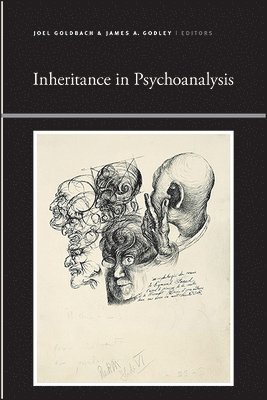Joel Goldbach, James A. Godley - Inheritance in Psychoanalysis, Häftad