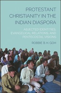 bokomslag Protestant Christianity in the Indian Diaspora