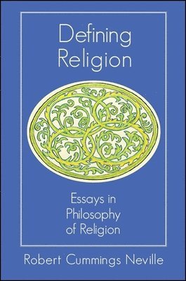 Robert Cummings Neville - Defining Religion, Inbunden