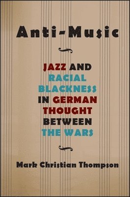Mark Christian Thompson - Anti-Music, Häftad