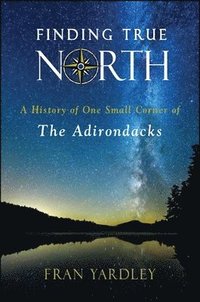 bokomslag Finding True North