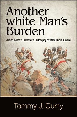 Tommy J. Curry - Another white Man's Burden, Inbunden