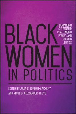 Julia S. Jordan-Zachery, Nikol G. Alexander-Floyd - Black Women in Politics, Häftad