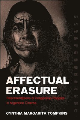Cynthia Margarita Tompkins - Affectual Erasure, Häftad