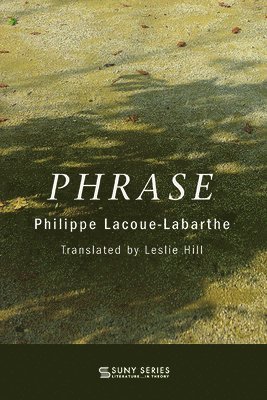 Philippe Lacoue-Labarthe - Phrase, Inbunden