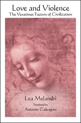 Lea Melandri - Love and Violence, Inbunden