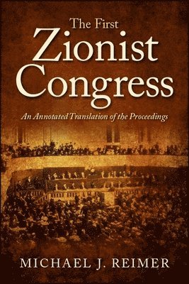 bokomslag The First Zionist Congress