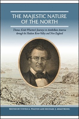 Steven A. Walton, Michael J. Armstrong - Majestic Nature of the North, Häftad