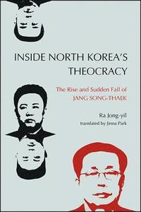 bokomslag Inside North Koreas Theocracy