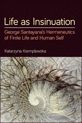 Katarzyna Kremplewska - Life as Insinuation, Häftad