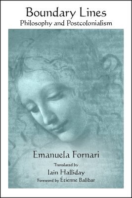 Emanuela Fornari - Boundary Lines, Inbunden