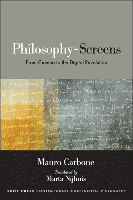Mauro Carbone - Philosophy-Screens, Inbunden