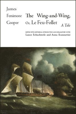 James Fenimore Cooper - Wing-and-Wing, Or Le Feu-Follet, Häftad