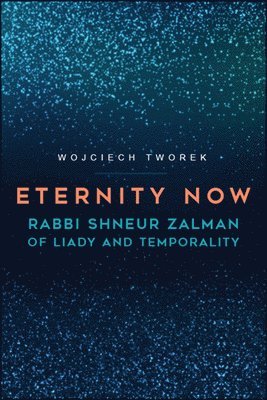 Wojciech Tworek - Eternity Now, Häftad