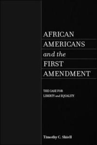 bokomslag African Americans and the First Amendment