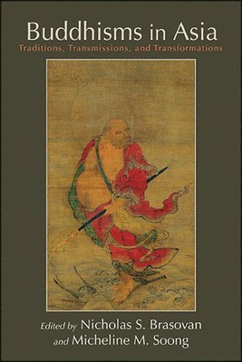 Nicholas S. Brasovan, Micheline M. Soong - Buddhisms in Asia, Inbunden