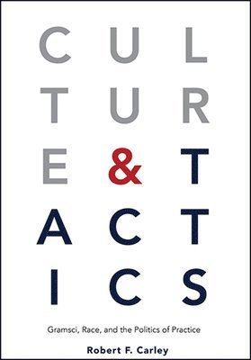 Robert F. Carley - Culture and Tactics, Häftad