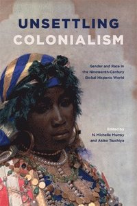 bokomslag Unsettling Colonialism