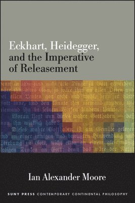 Eckhart, Heidegger, and the Imperative of Releasement 1