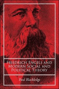 bokomslag Friedrich Engels and Modern Social and Political Theory