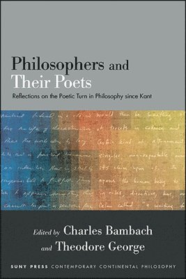 Charles Bambach, Theodore George - Philosophers and Their Poets, Inbunden