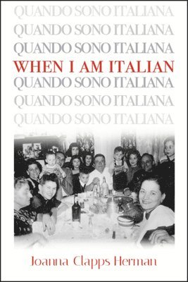 Joanna Clapps Herman - When I Am Italian, Häftad