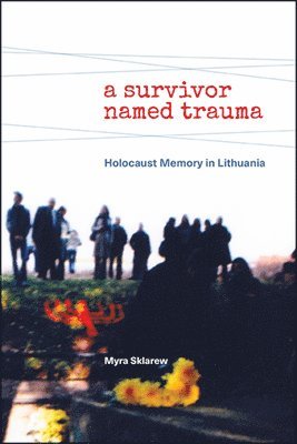 bokomslag A Survivor Named Trauma