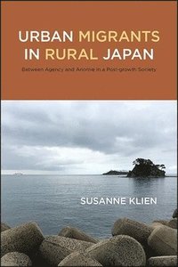 bokomslag Urban Migrants in Rural Japan