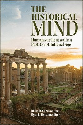 Justin D. Garrison, Ryan R. Holston - Historical Mind, Inbunden