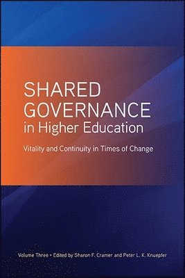 bokomslag Shared Governance in Higher Education, Volume 3