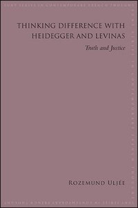 bokomslag Thinking Difference with Heidegger and Levinas