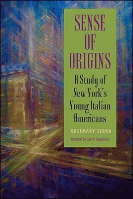 Rosemary Serra - Sense of Origins, Inbunden