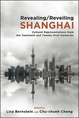 Revealing/Reveiling Shanghai 1