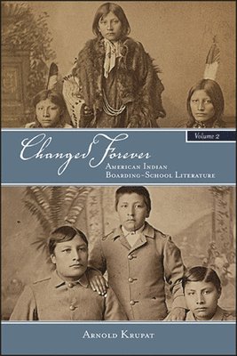 Arnold Krupat - Changed Forever, Inbunden