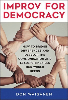 Don Waisanen - Improv for Democracy, Häftad
