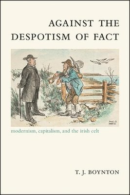 Against the Despotism of Fact 1