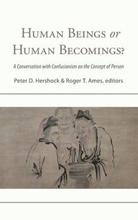 bokomslag Human Beings or Human Becomings?