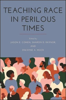 Teaching Race in Perilous Times 1