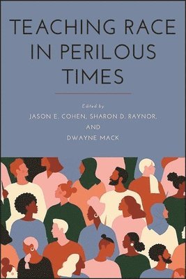 Teaching Race in Perilous Times 1